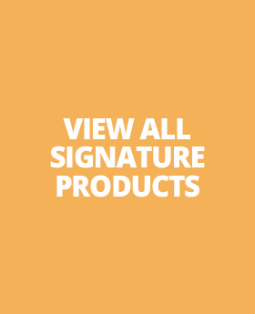View All Signature Products